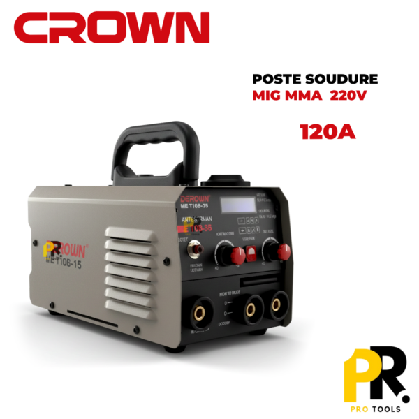 POSTESOUDURE220V120AMIG_MMACROWN_CT332001PROTOOLS.png POSTE SOUDURE 220V 120A MIG/MMA CROWN | CT33200 جهاز التلحيم بالسلك والقضبان
